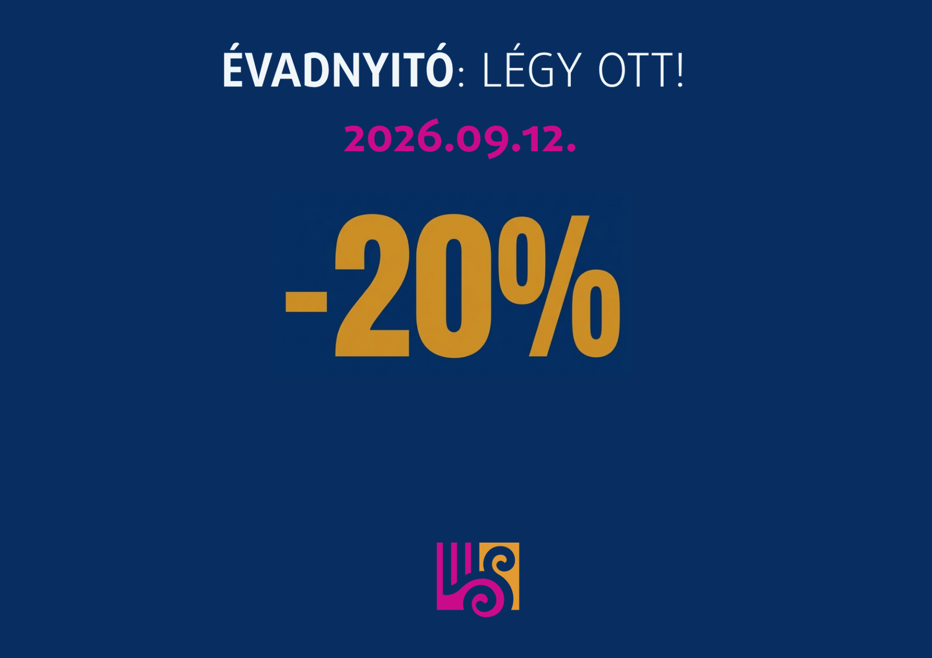 Akció Évadnyitó 